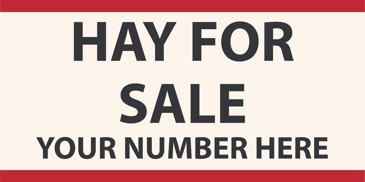 HAY FOR SALE  4' x 2' 15oz Vinyl Banner