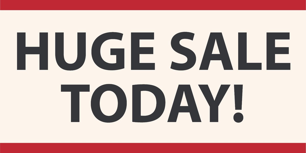 HUGE SALE TODAY   4' x 2' Banner